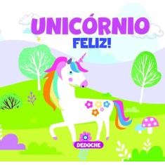 Dedoche - Unicórnio Feliz! - Pé da Letra