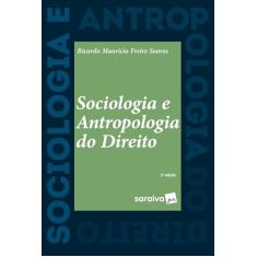Sociologia e Antropologia do direito - 2ª edição 2022