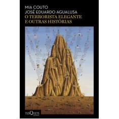 Livro - O terrorista elegante e outras histórias
