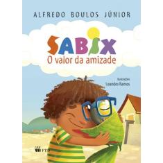 Livro - Sabix: o valor da amizade