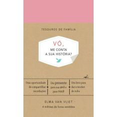 Livro - Vó, me conta a sua história? (Tesouros de família) - Editora S