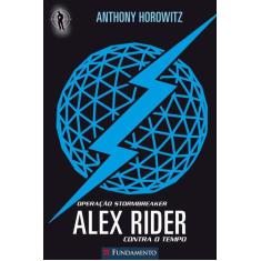 Livro - Alex Rider Contra O Tempo 01 - Operação Stormbreak