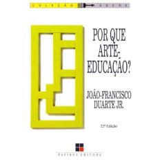 Por Que Arte-Educação?