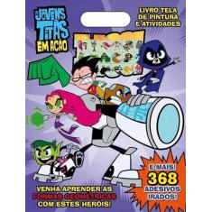Livro - Jovens Titans Livro Tela de Pintura e Atividades