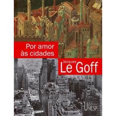 Livro - Por Amor Às Cidades