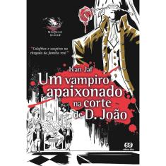 Livro - O vampiro apaixonado na corte de D. João