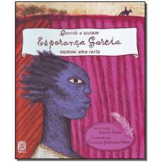 Quando a Escrava Esperança Garcia Escreveu Uma Carta