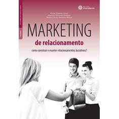 Marketing de relacionamento:: como construir e manter relacionamentos lucrativos?