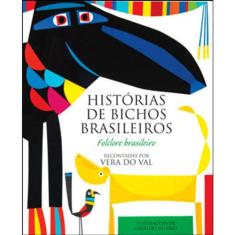 Historias De Bichos Brasileiros - Folclore Brasileiro