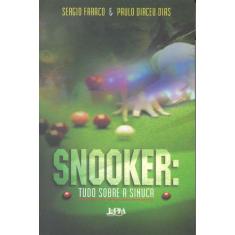 Livro - Snooker: Tudo Sobre A Sinuca