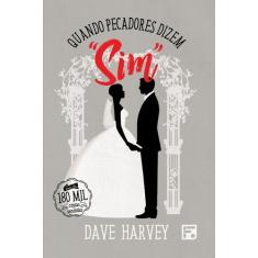 Livro - Quando pecadores dizem "sim"