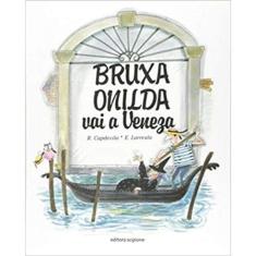Bruxa Onilda Vai A Veneza