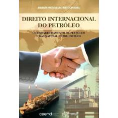 Direito internacional do petróleo: o compartilhamento de petróleo e gá