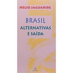 Livro - Brasil: Alternativas E Saídas