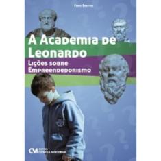 A Academia de Leonardo. Lições Sobre Empreendedorismo