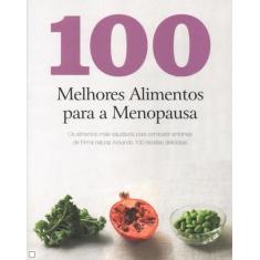 Livro - 100 melhores alimentos para a menopausa