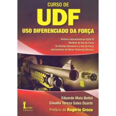 Curso de Uso Diferenciado da Força. udf - Volume 1