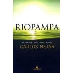 Riopampa - O Moinho das Tribulações