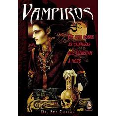 Vampiros: um Guia Sobre as Criaturas