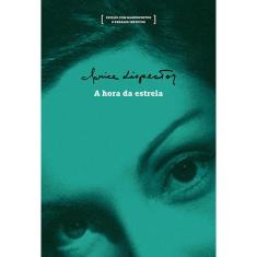 Livro - A hora da estrela: edição com manuscritos e ensaios inéditos