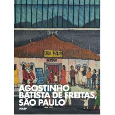 Livro - Agostinho Batista de Freitas, São Paulo