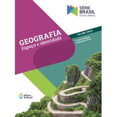 Livro - Geografia - Espaço e identidade - Volume único - Ensino médio