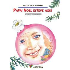 Papai Noel Esteve Aqui
