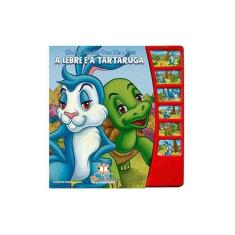 Lindas Fabulas Para Ler e Ouvir - A Lebre e a Tartaruga