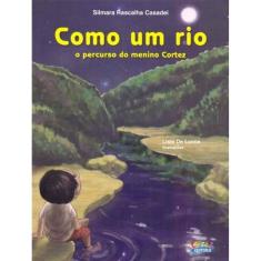Como um Rio - o Percurso do Menino Cortez