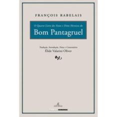 O Quarto Livro dos Fatos e Ditos Heroicos do Bom Pantagruel