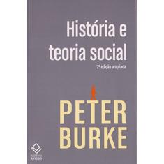 História e teoria social - 2ª edição