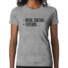 Baby Look Menos Rede Social, Mais Futebol - Foca na Moda, Cinza, GG