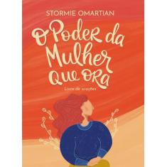 Livro - O poder da mulher que ora - Livro de orações (Nova capa)