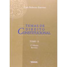 Temas de Direito Constitucional - Tomo 2
