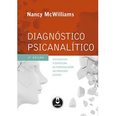 Diagnóstico Psicanalítico: Entendendo a Estrutura da Personalidade no Processo Clínico