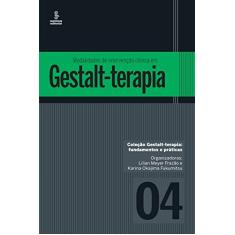 Modalidades de intervenção clínica em gestalt-terapia: 4