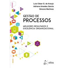 Livro - Gestão de Processos-Melhores Resultados e Excelência Organizac