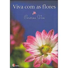 Viva Com As Flores