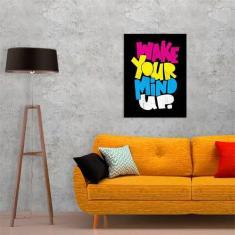 Quadro Decorativo Make Your Mind Up 45x34Cm Moldura Preta - Quadros On