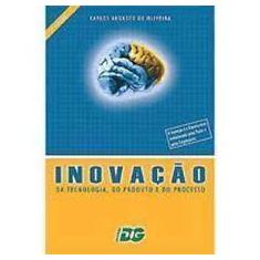 Inovação da Tecnologia, do Produto e do Processo - FALCONI EDITORA    