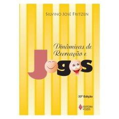 Dinâmicas De Recreação E Jogos