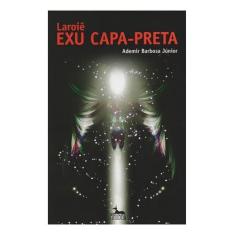 Laroiê Exu Capa Preta - ANUBIS EDITORES, Sortido