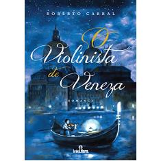 Violinista de Veneza, O