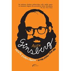 Mente Espontânea. Entrevistas Selecionadas. 1958-1996