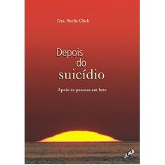 Depois do suicídio: apoio às pessoas em luto