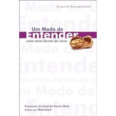 Um modo de entender - Uma nova forma de viver