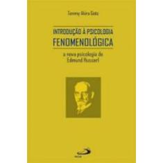 Introdução à psicologia fenomenológica - PAULUS EDITORA