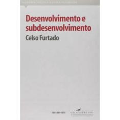 Desenvolvimento E subdesenvolvimento