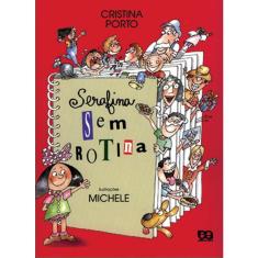 Livro - Serafina sem rotina