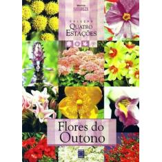 Flores do Outono - CATAVENTO DISTRIBUIDORA DE LIVROS LTDA, 3